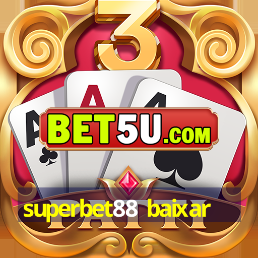 superbet88 baixar